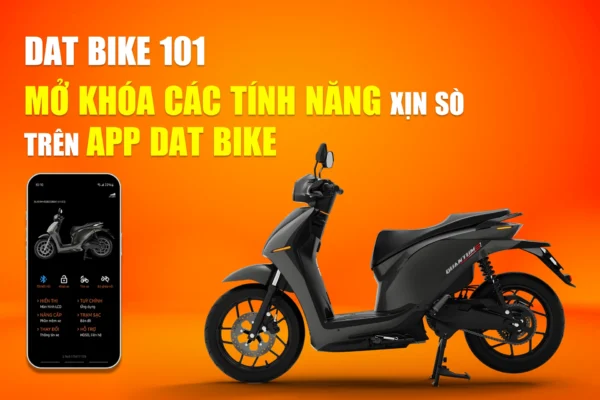 Dat Bike 101: Mở khóa loạt tính năng xịn xò trên App Dat Bike